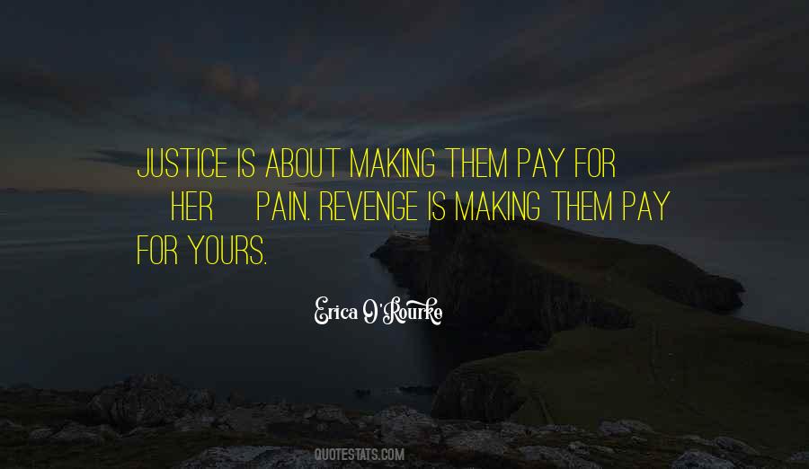 Pain Justice Quotes #1080324