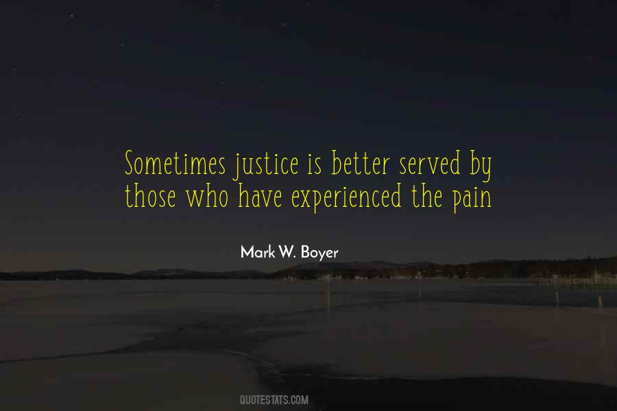 Pain Justice Quotes #64460