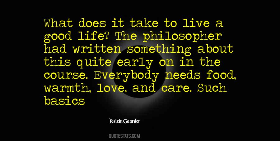 Life Needs Love Quotes #1004105