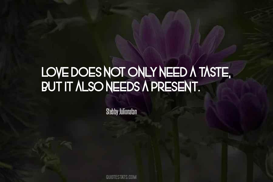 Life Needs Love Quotes #1036874