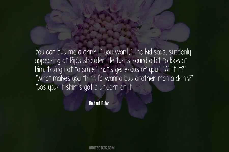 You Can Think What You Want Quotes #1542587