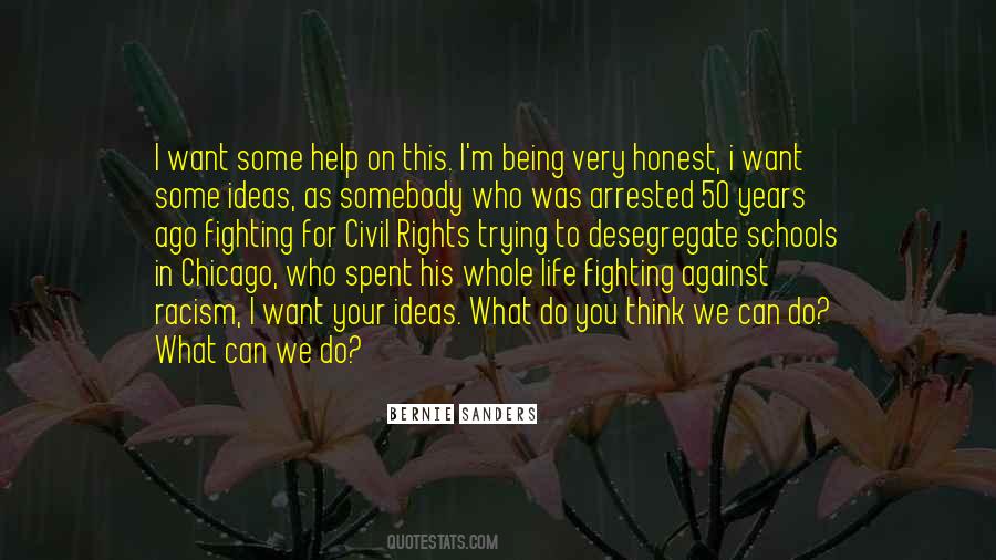 You Can Think What You Want Quotes #249270