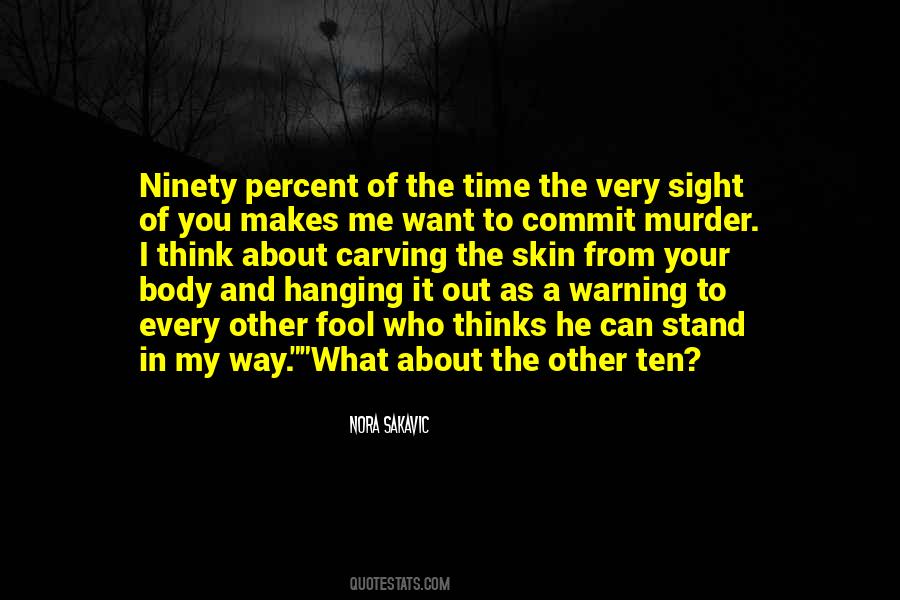 You Can Think What You Want Quotes #372342