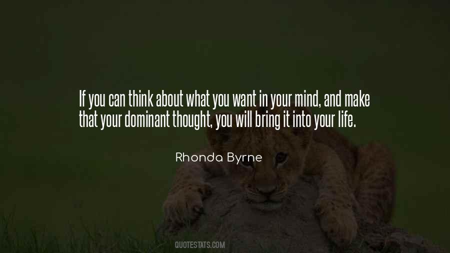You Can Think What You Want Quotes #418383