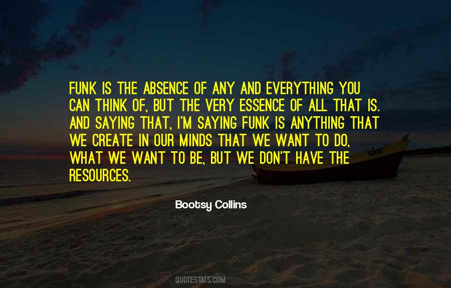 You Can Think What You Want Quotes #794424