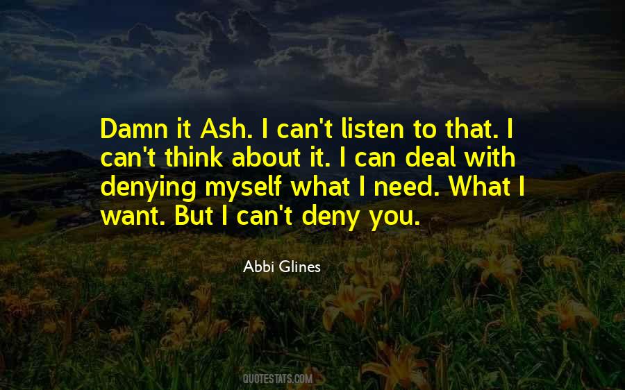 You Can Think What You Want Quotes #844232