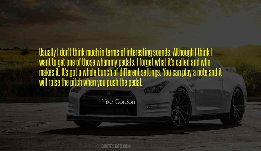 You Can Think What You Want Quotes #92862