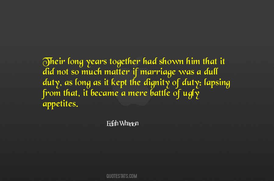 Quotes About Long Years #1577858