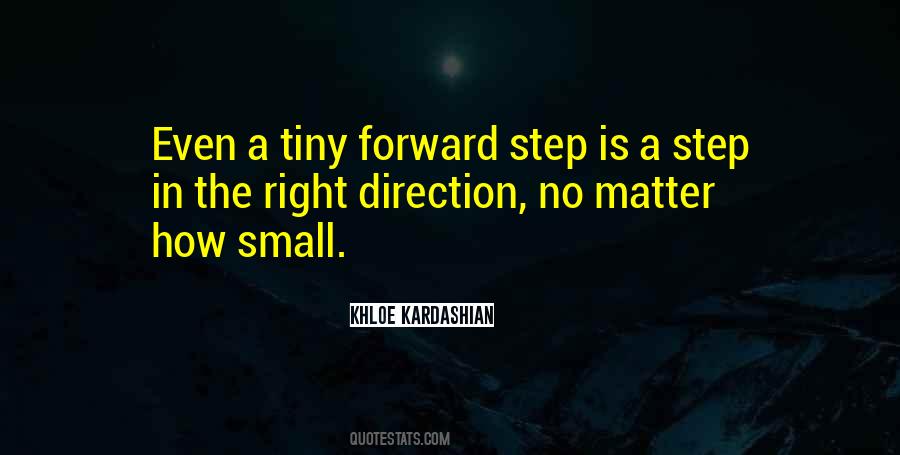Step In The Right Direction Quotes #593312