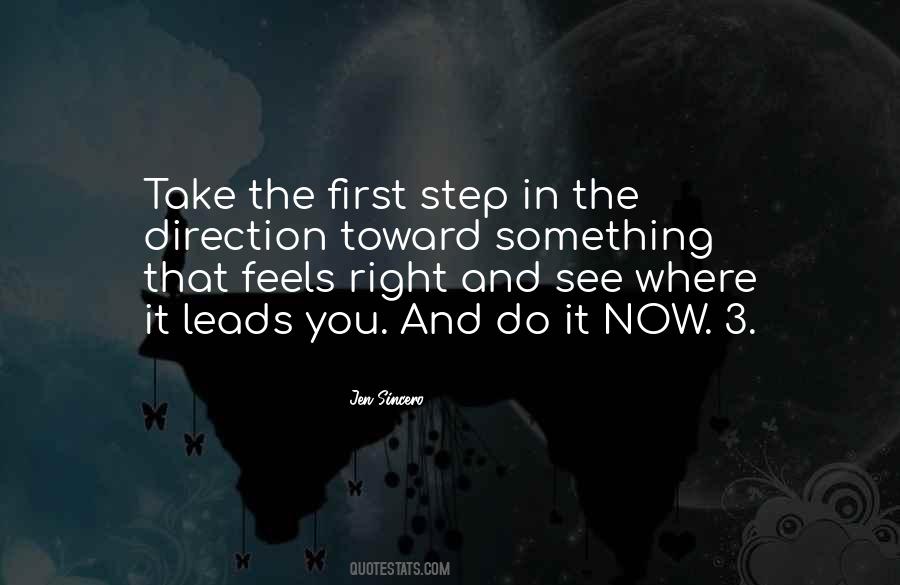 Step In The Right Direction Quotes #746371