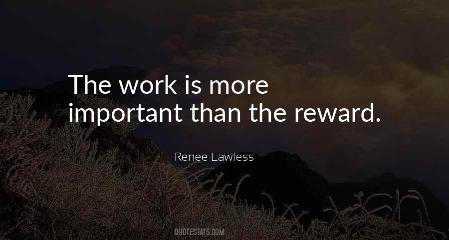 More Important Work Quotes #90679