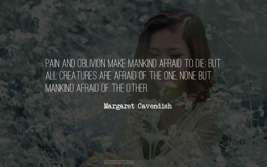 We Are Not Afraid To Die Quotes #293667
