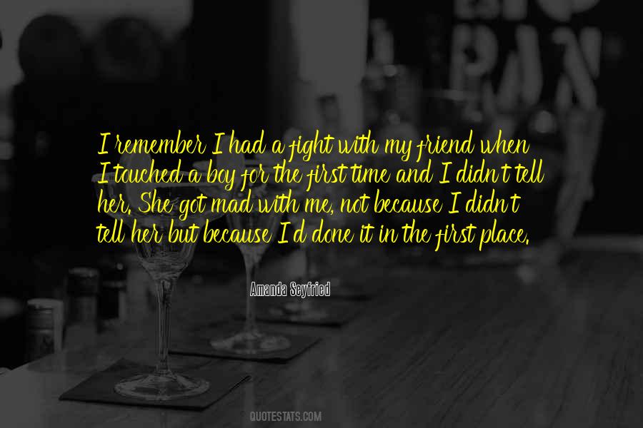 The First Time You Touched Me Quotes #943223