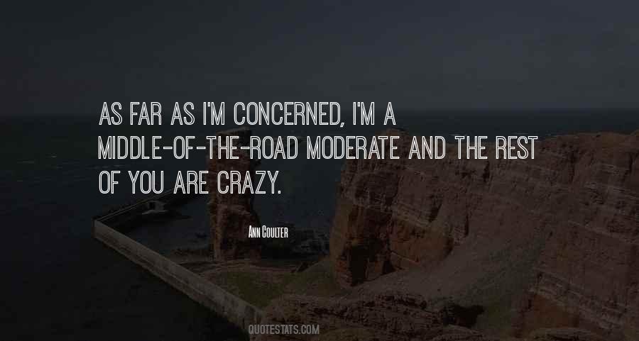 You Are Crazy Quotes #1058097