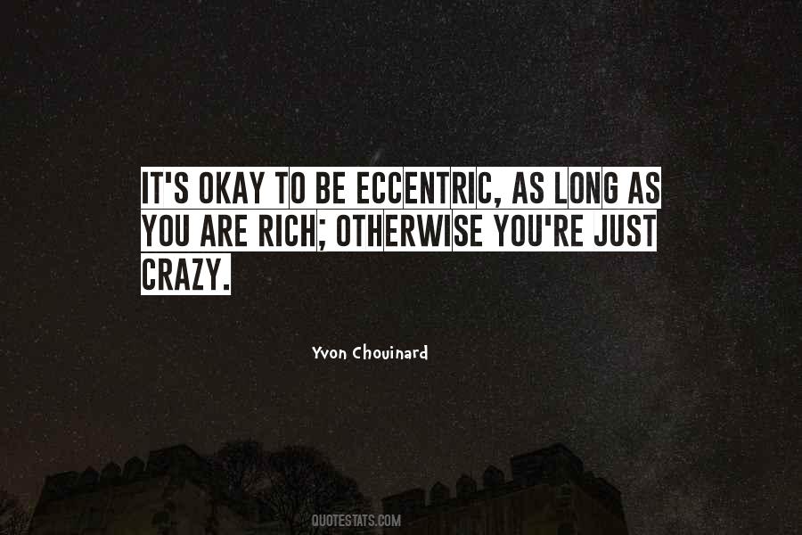 You Are Crazy Quotes #1075655