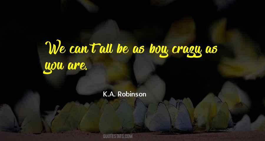 You Are Crazy Quotes #1235652