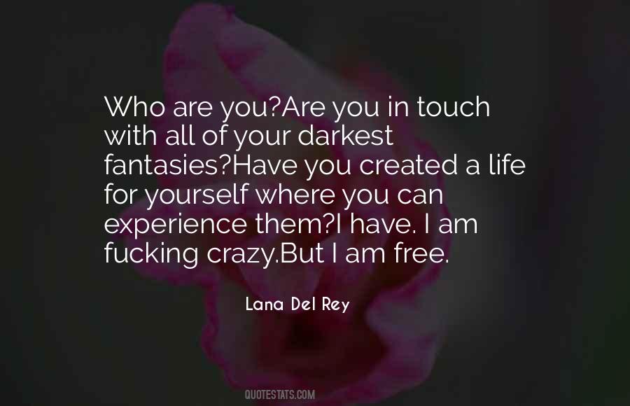 You Are Crazy Quotes #1452347