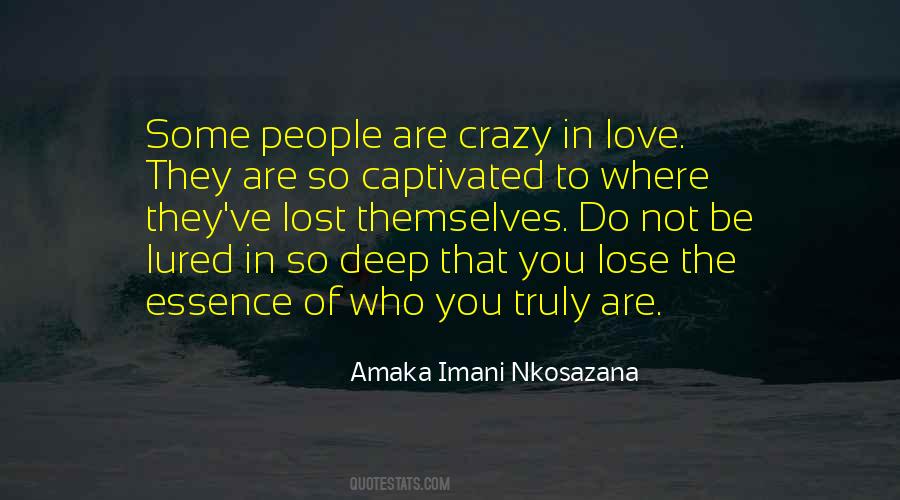 You Are Crazy Quotes #274220
