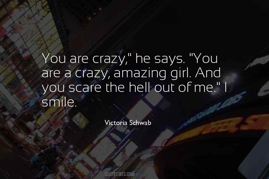You Are Crazy Quotes #419643