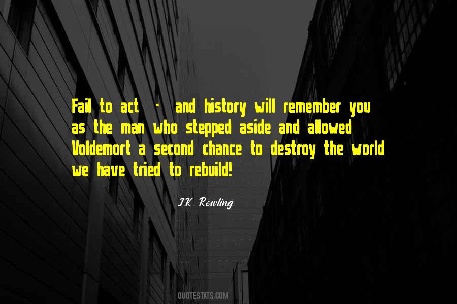 History Will Remember You Quotes #1463040