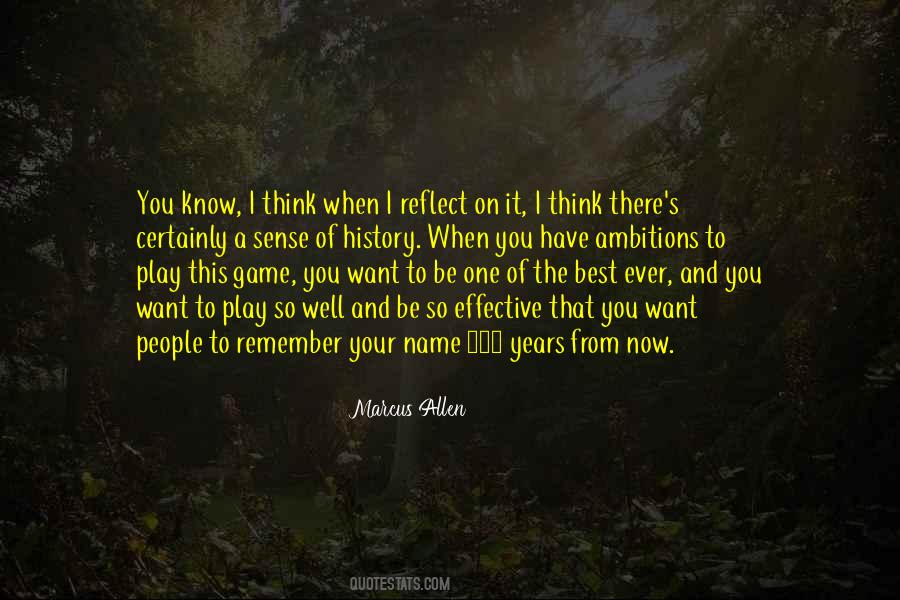 History Will Remember You Quotes #26826