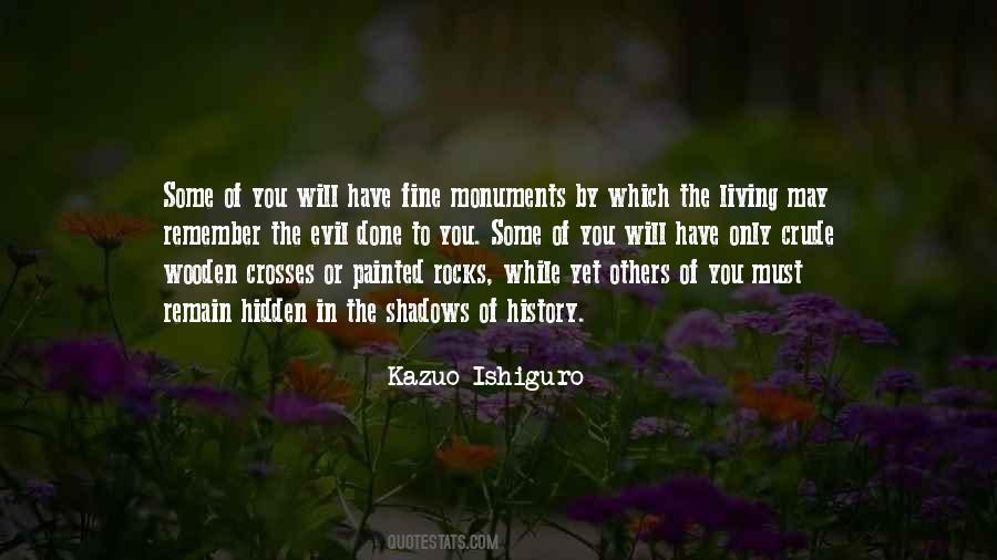 History Will Remember You Quotes #493719
