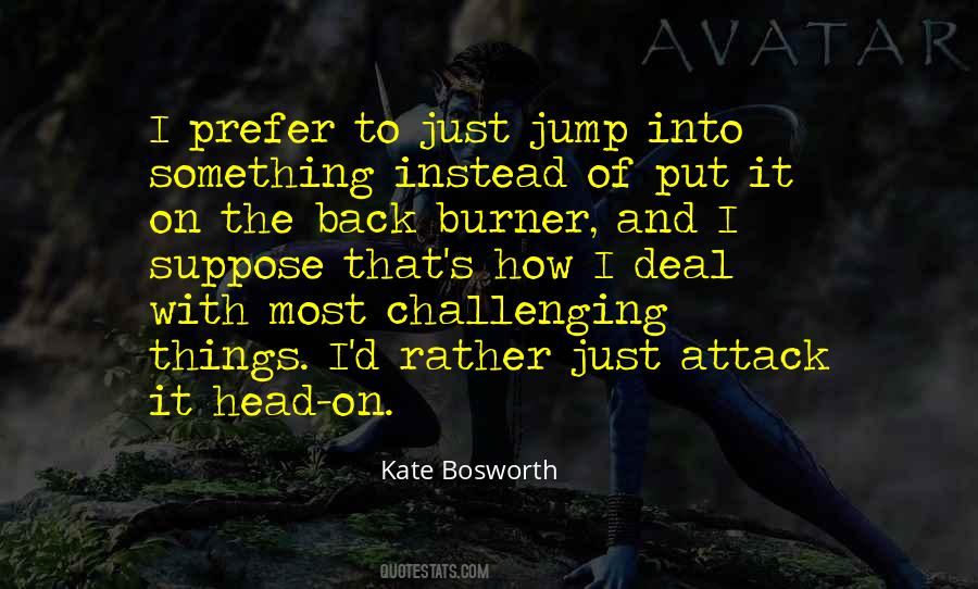 Jump Into It Quotes #556189
