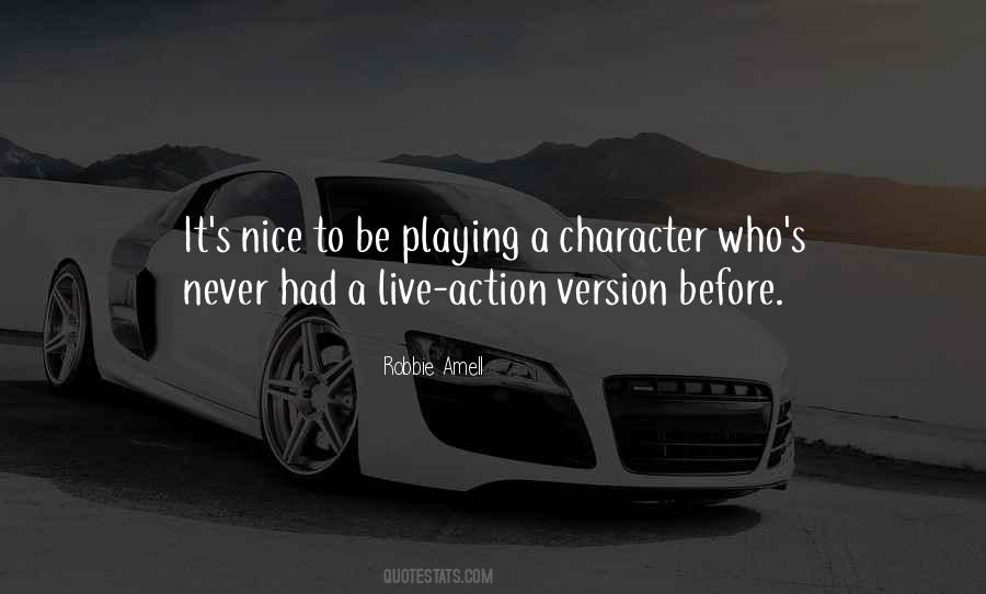 Nice Character Quotes #1400586