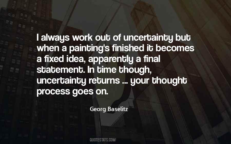 Time Of Uncertainty Quotes #919592