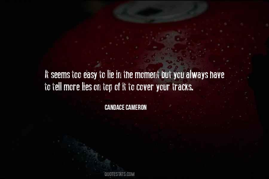 Cover Your Tracks Quotes #1229816