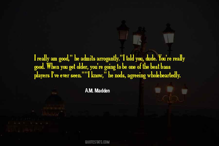 Be The Best Of You Quotes #873146