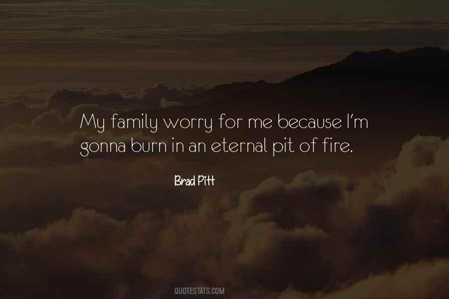 Fire Family Quotes #1195305
