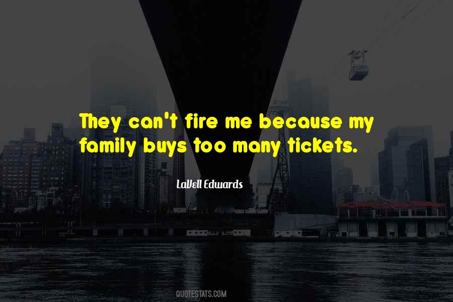 Fire Family Quotes #813366