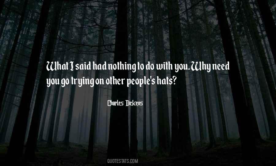 Why Do You Do What You Do Quotes #999590