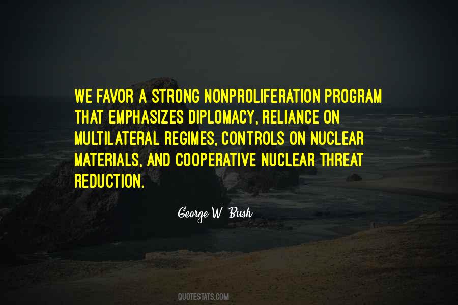 George Bush Nuclear Quotes #564598