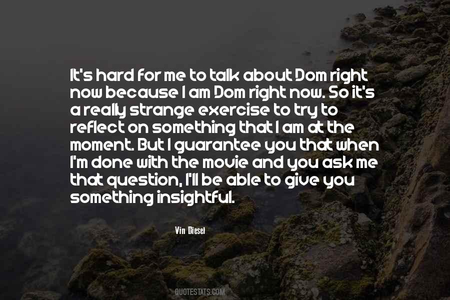 I Am Done Now Quotes #1417671