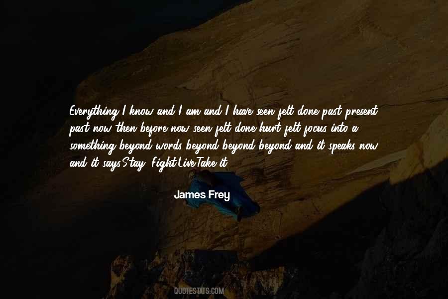 I Am Done Now Quotes #1540829