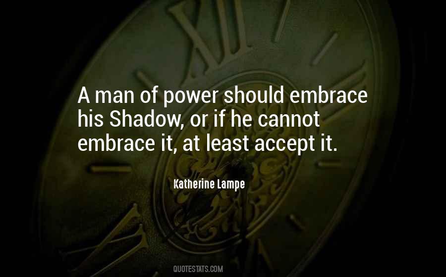 Man Of Power Quotes #215981