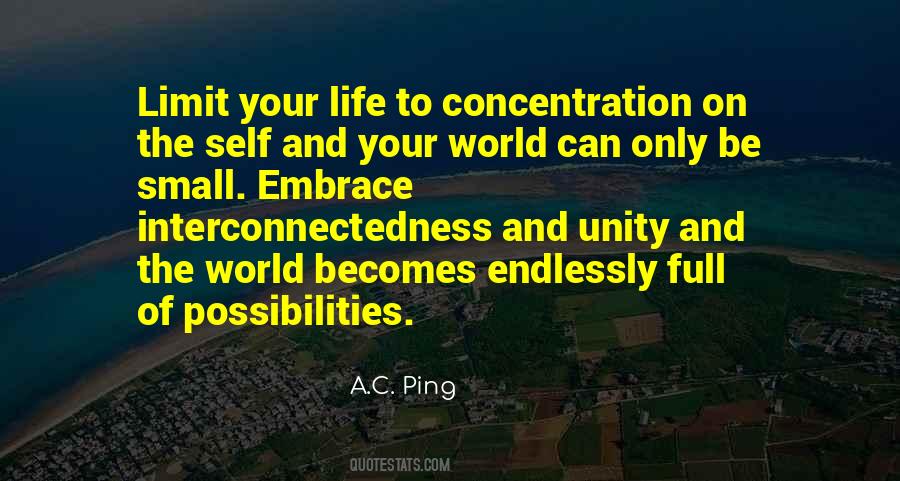 Quotes About The Interconnectedness Of Life #750582