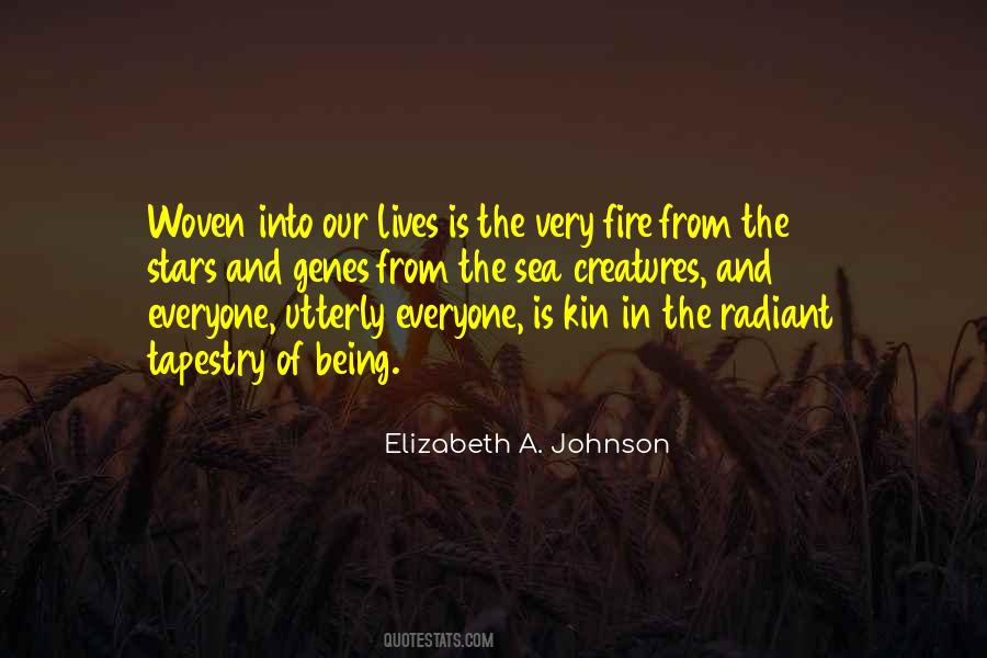 Quotes About The Interconnectedness Of Life #970028