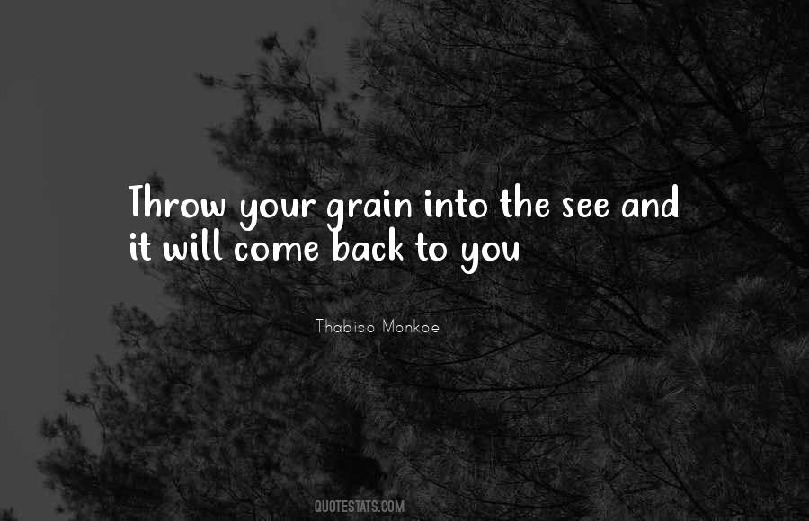 It Will Come Back To You Quotes #291082