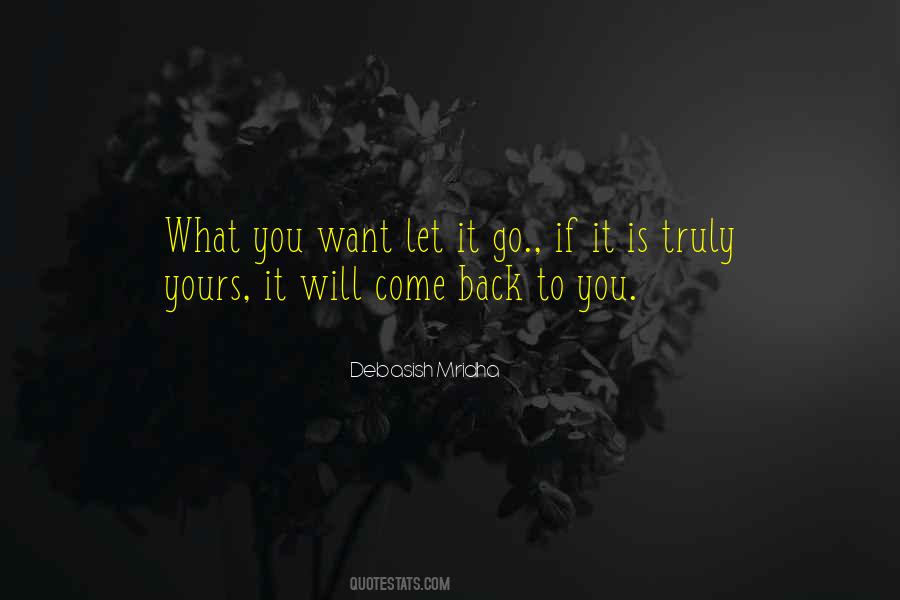 It Will Come Back To You Quotes #868759