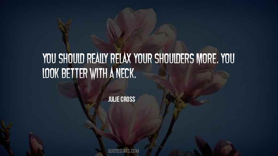 Relax Your Shoulders Quotes #175079
