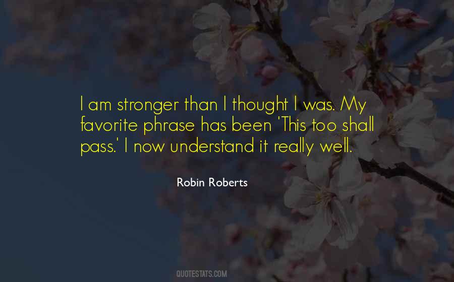 Stronger Than I Was Quotes #1106849