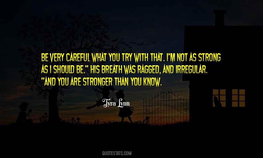 Stronger Than I Was Quotes #1210349