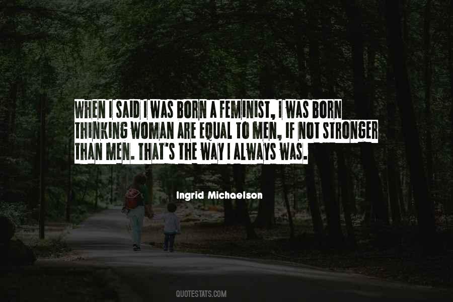 Stronger Than I Was Quotes #663632