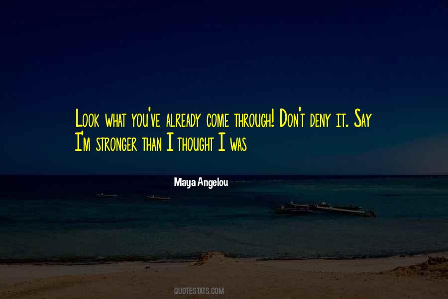 Stronger Than I Was Quotes #772861