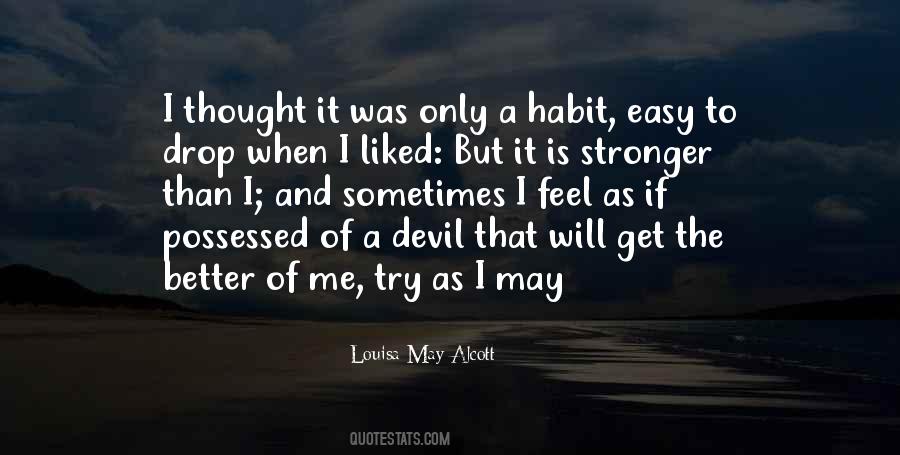 Stronger Than I Was Quotes #994028