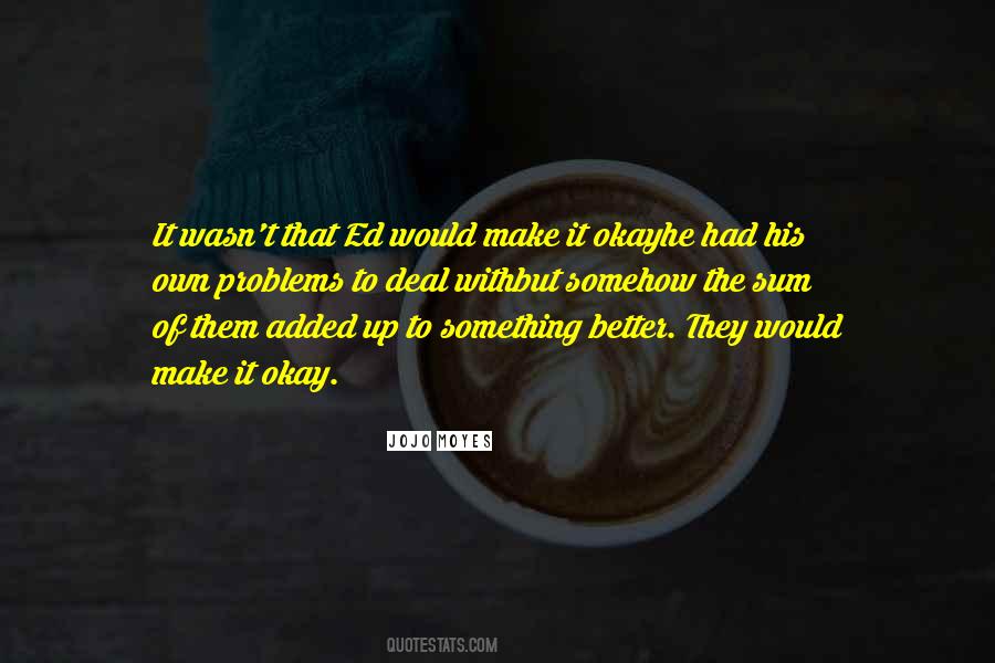 Sum It Up Quotes #1670750