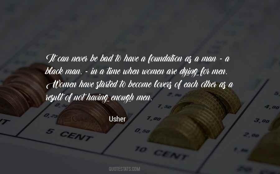 Quotes About Not Having A Man #1789782